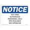 Signmission Sign, 10" H, 14" W, Rigid Plastic, Hot Zone Authorized Personnel Only PPE Required Sign, Landscape OS-NS-P-1014-L-13533 - alternate 1
